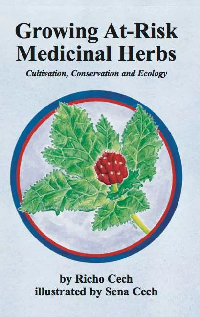 growing-at-risk-medicinal-herbs-second-edition-by-richo-cech “Growing At-Risk Medicinal Herbs,” Second Edition by Richo Cech